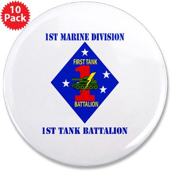 1TB1MD - M01 - 01 - 1st Tank Battalion - 1st Mar Div with Text - 3.5" Button (10 pack)